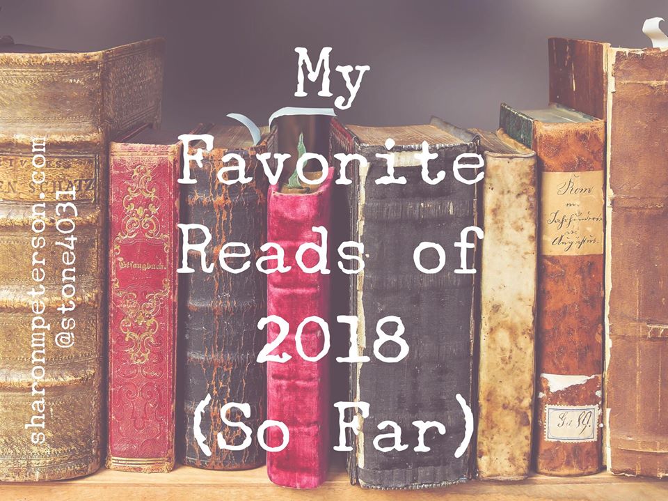 My Favorite Reads of 2018 (So Far)