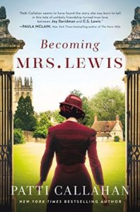 Becoming Mrs. Lewis by Patti Callahan