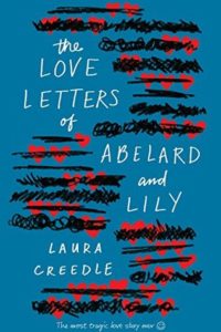 The Love Letters of Abelard and Lilly by Laura Creedle