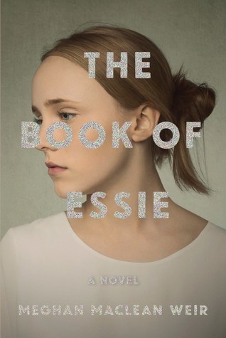 The Book of Essie by Meghan McClean Weir